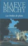 BODAS DE PLATA, LAS | 9788478885411 | BINCHY, MAEVE