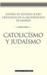 CATOLICISMO Y JUDAISMO | 9788408063254 | JUAN PABLO II / BENEDICTO XVI