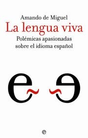 LENGUA VIVA, LA | 9788497344234 | MIGUEL, AMANDO DE