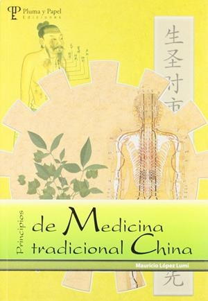 PRINCIPIOS DE LA MEDICINA TRADICIONAL CHINA | 9789871021482 | LOPEZ, MAURICIO