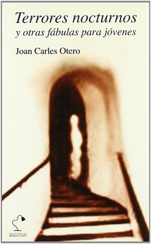 TERRORES NOCTURNOS, Y OTRA FABULAS PARA JOVENES | 9788495705358 | OTERO, JOAN CARLES