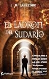 LADRON DEL SUDARIO, EL | 9788493428587 | LANKFORD, J R