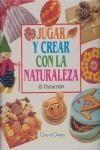 JUGAR Y CREAR CON LA NATURALEZA | 9788434216846 | OWEN, CHERYL