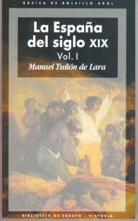 ESPAÑA DEL SIGLO XIX  ( VOL.1 I 2 ), LA | 9788446011064 | TUÑON DE LARA, MANUEL