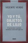 YO Y TU OBJETOS DE LUJO | 9788483066416 | VERDU, VICENTE