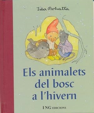 ANIMALS DEL BOSC A L'HIVERN, ELS | 9788489825222 | BOHATTA, IDA
