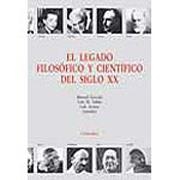 LEGADO FILOSOFICO Y CIENTIFICO DEL SIGLO XX, EL | 9788437622729 | GARRIDO JIMENEZ, MANUEL ,   COORD.
