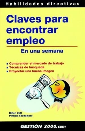 CLAVES PARA ENCONTRAR EMPLEO, EN UNA SEMANA | 9788496426320 | CATT, HILTON