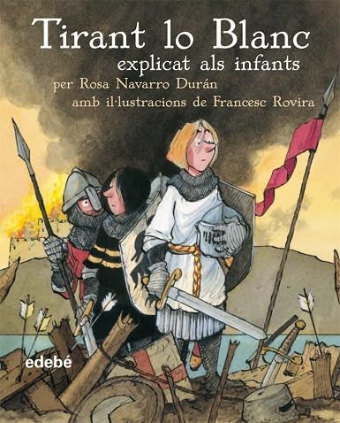TIRANT LO BLANC  EXPLICAT ALS INFANTS | 9788423678204 | NAVARRO, ROSA