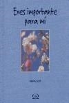 ERES IMPORTANTE PARA MI | 9789871192212 | LICHT