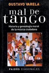 MAL DE TANGO | 9789501205091 | VARELA, GUSTAVO