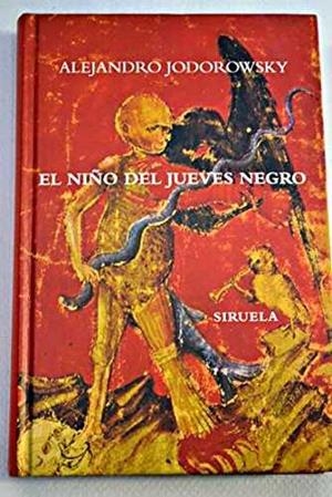 NIÑO DEL JUEVES NEGRO, EL | 9788478444625 | JODOROWAKY, ALEJANDRO