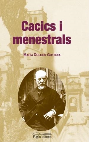 CACICS I MENESTRALS | 9788497793179 | GUARDIA, MARIA DOLORS