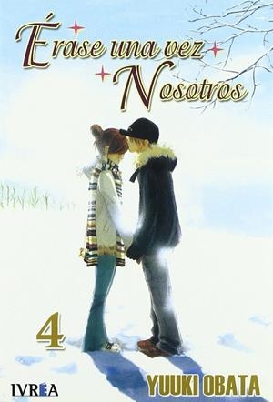 ERASE UNA VEZ NOSOTROS 4 | 9789875624405 | OBATA, YUUKI