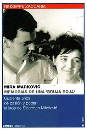 MIRA MARKOVIC MEMORIAS DE UNA BRUJA ROJA | 9783889750808 | ZACCARIA, GIUSEPPE