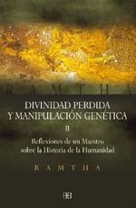 DIVINIDAD PERDIDA Y MANIPULACION GENETICA II | 9788496111097 | RAMTHA
