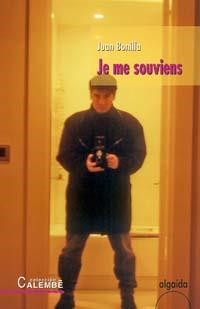JE ME SOUVIENS | 9788484339267 | BONILLA GAGO, JUAN