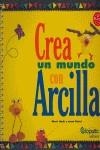 CREA UN MUNDO CON ARCILLA | 9789871078462 | HAAB, SHERRI