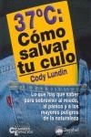 COMO SALVAR TU CULO | 9788498290011 | LUNDIN, CODY