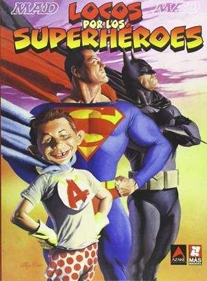 LOCOS POR LOS SUPERHEROES | 9788493481308 | MAD