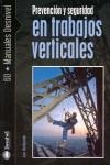 PREVENCION Y SEGURIDAD EN TRABAJOS VERTICALES | 9788498290066 | REDONDO PLAZA, JON MIREN