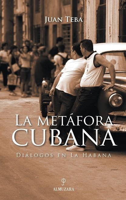 METAFORA CUBANA, LA | 9788496416796 | TEBA DE MONTES, JUAN