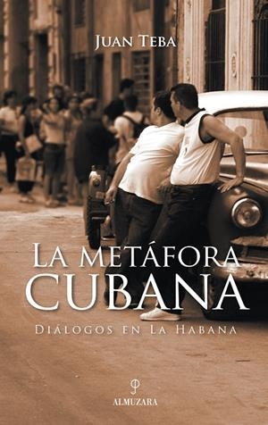 METAFORA CUBANA, LA | 9788496416796 | TEBA DE MONTES, JUAN
