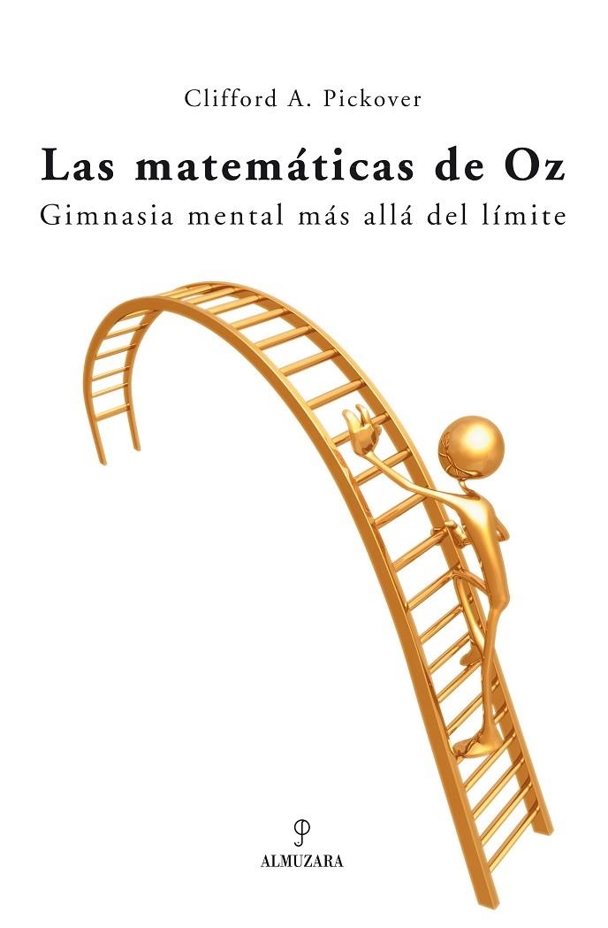 MATEMATICAS DE OZ, LAS | 9788496416963 | PICKOVER, CLIFFORD A.