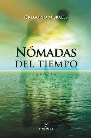 NOMADAS DEL TIEMPO | 9788496416802 | MORALES VILLENA, GREGORIO