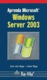 APRENDA MICROSOFT WINDOWS SERVER 2003 | 9788478976027 | RAYA, JOSÉ LUIS/RAYA GONZÁLEZ, LAURA
