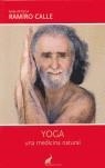 YOGA, UNA MEDICINA NATURAL | 9788493472504 | CALLE CAPILLA, RAMIRO ANTONIO