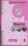 MADRID GUIAS CANGURO PARA MOVERSE CON NIÑOS | 9788448304911 | VV. AA.