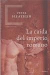 CAIDA DEL IMPERIO ROMANO, LA | 9788484327103 | HEATHER, PETER