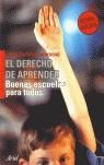 DERECHO DE APRENDER: CREAR BUENAS ESCUELAS PARA TODOS | 9788434426351 | DARLING-HAMMOND, LINDA ; ESCUDERO MUÑOZ, J M