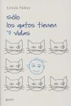 SOLO LOS GATOS TIENEN 7 VIDAS | 9788408063315 | NUBER, URSULA