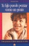 TU HIJO PUEDE PENSAR COMO UN GENIO | 9788497542005 | TYNAN, BERNADETTE