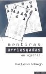 MENTIRAS ARRIESGADAS EN AJEDREZ | 9789992090619 | COMAS, LLUIS