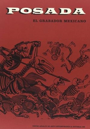 POSADA EL GRABADOR MEXICANO | 9789685208482 | POSADA