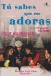TU SABES QUE ME ADORAS | 9788493443689 | ZIEGESAR, CECILY VON