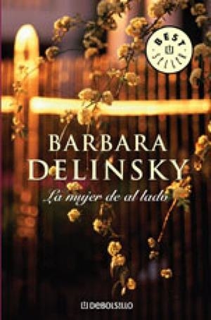 MUJER DE AL LADO, LA | 9788497934190 | DELINSKY, BARBARA