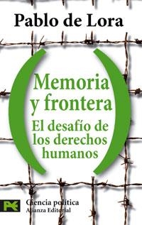 MEMORIA Y FRONTERA : EL DESAFIO DE LOS DERECHOS HUMANOS | 9788420660042 | LORA DEL TORO, PABLO DE