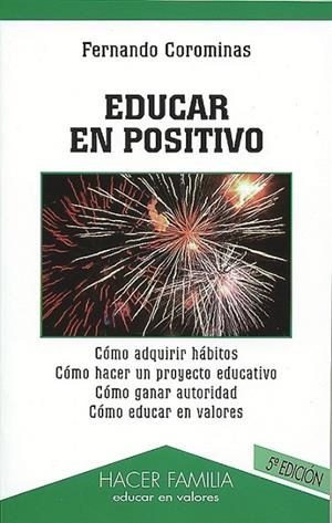 EDUCAR EN POSITIVO | 9788482395609 | COROMINAS CORCUERA, FERNANDO
