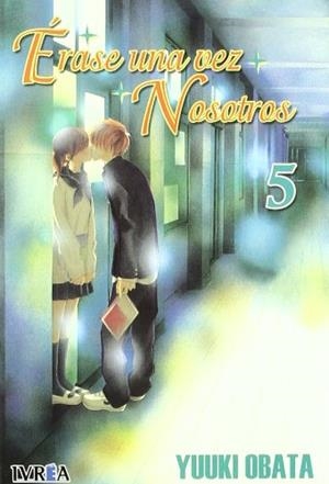 ERASE UNA VEZ NOSOTROS 5 | 9789875624771 | OBATA, YUUKI