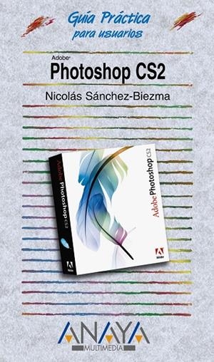 PHOTOSHOP CS2 | 9788441519688 | SANCHEZ-BIEZMA, NICOLAS