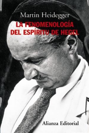 FENOMENOLOGIA DEL ESPIRITU DE HEGEL, LA | 9788420647722 | HEIDEGGER, MARTIN