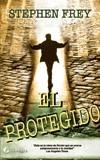 PROTEGIDO, EL | 9788493467937 | FREY, STEPHEN