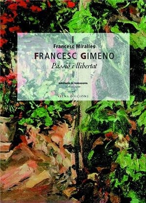 FRANCESC GIMENO, PASSIO I LLIBERTAT | 9788483303641 | MIRALLES, FRANCESC