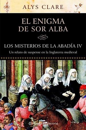 ENIGMA DE SOR ALBA, EL | 9788408059936 | CLARE, ALYS