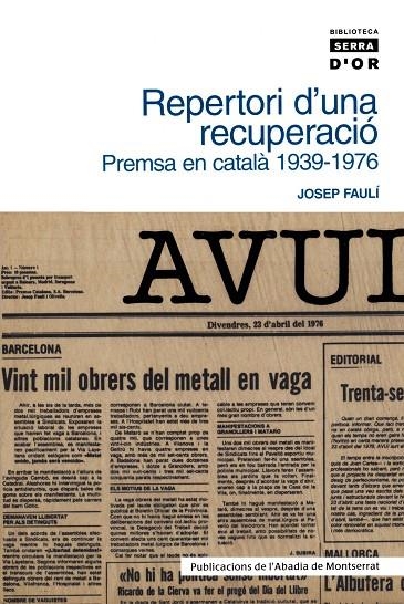 REPERTORI D'UNA RECUPERACIO, PREMSA EN CATALA 1939 - 1976 | 9788484157816 | FAULI, JOSEP