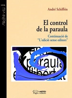 CONTROL DE LA PARAULA, EL | 9788497793445 | SCHIFFRIN, ANDRE